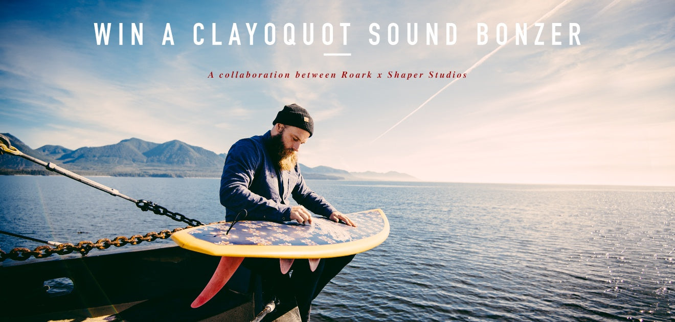 GEWINNEN SIE EINEN CLAYOQUOT SOUND BONZER!